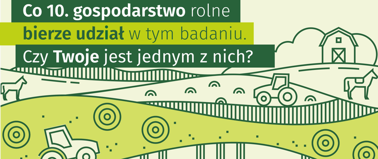 Badanie statystyczne „Zintegrowane statystyki dotyczące gospodarstw rolnych”