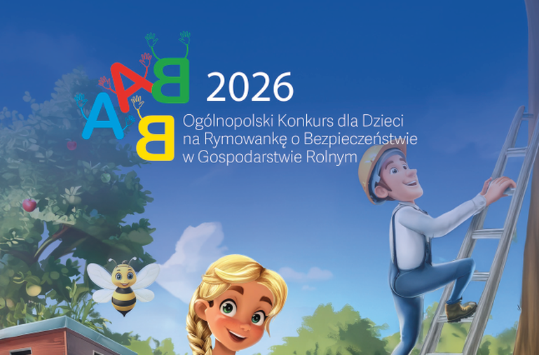 VII OGÓLNOPOLSKI KONKURS DLA DZIECI NA RYMOWANKĘ O BEZPIECZEŃSTWIE W GOSPODARSTWIE ROLNYM „WIOSKI BEZ TROSKI”
