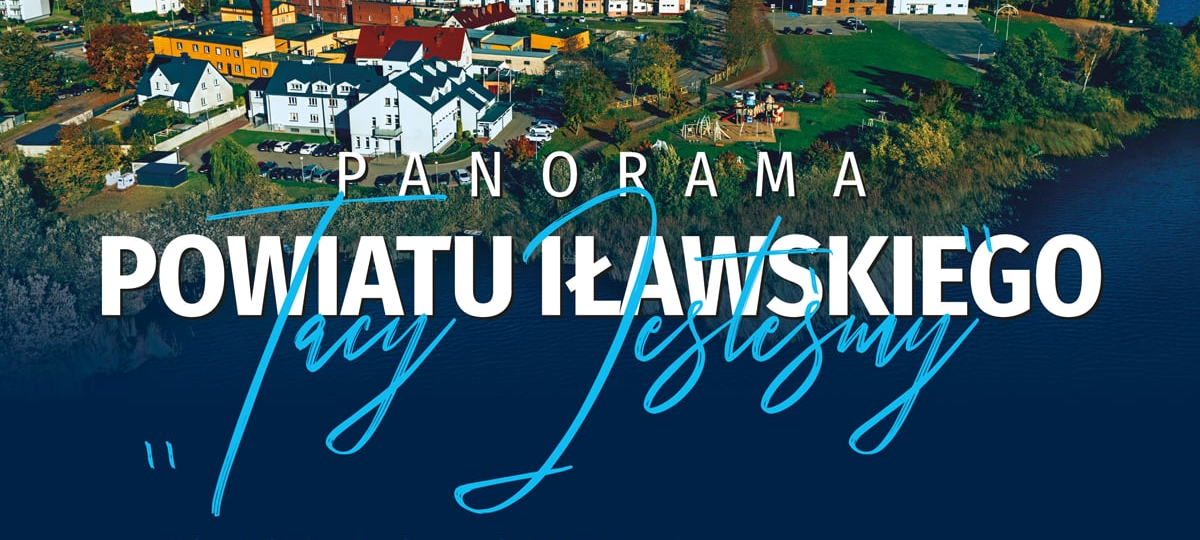 Panorama Powiatu Iławskiego - 